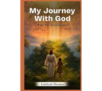 My Journey With God