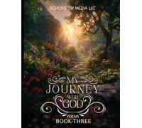 MY JOURNEY WITH GOD: POEMS