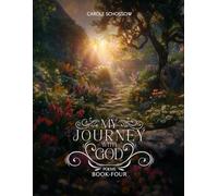 MY JOURNEY WITH GOD: POEMS - BOOK FOUR