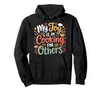 My Joy Is in Cooking for Others Cuoco appassionato - Felpa con Cappuccio