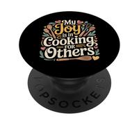My Joy Is In Cooking For Others Cuoco appassionato - PopSockets PopGrip Adesivo