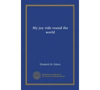 My joy-ride round the world