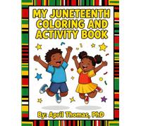 My Juneteenth Coloring and Activity Book