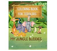 My Jungle Buddies: A Jungle Animal Coloring Book for Kids Ages 3-8