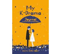 My K-Drama Journal: For the Ultimate K-Drama Addict