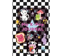 My K-Pop Journal Notebook for Love K: ...For Just a Girl Who Loves K-Pop! Lined Notebook with Cute Kawaii Design - Perfect for Journaling, Writing, and K-Pop Idol Fans