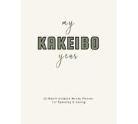 My Kakeibo Year: 12-Month Undated Money Planner for Spending & Saving