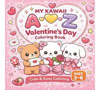 My Kawaii A-Z Valentine's Day Coloring Book: Cute & Easy Ages 3-6
