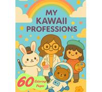 My Kawaii Professions: Inspiring Careers Meet Cute Characters