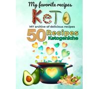 My Ketogenic Recipes: Your Complete Cookbook for Organizing and Managing the Keto Diet: Say goodbye to cheat sheets scattered around the house and ... for the needs of ketogenic cooking