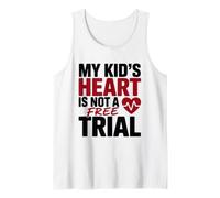 My Kid's Heart IS Not A Free Trial Canotta