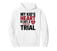 My Kid's Heart IS Not A Free Trial Felpa con Cappuccio