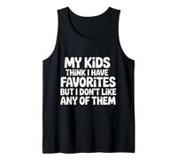 My Kids Think I Have Faves I Just Don't Like Them |- Canotta