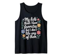 My Kids Think I Have Faves I Just Don't Like Them - Canotta
