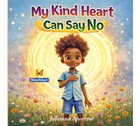 My Kind Heart Can Say No