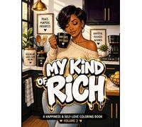 My Kind of Rich: A Happiness & Self-Love Coloring Book - Volume 2