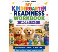 My Kindergarten Readiness Workbook: Ages 4-6 - Letters, Numbers, Shapes, Mazes, Early Math & More