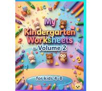 My Kindergarten Worksheets Volume 2: 83 Total Pages of Fun Activities for Kids Ages 4-8 | Includes Puzzles, Tracing, Coloring & More