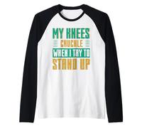 My Knees Chuckle Up Stand Divertente Pensione Humor Gruppo Maglia con Maniche Raglan