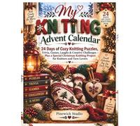 My Knitting Advent Calendar: 24 Days of Cozy Knitting Puzzles, Trivia, Games, Laughs & Creative Challenges - Plus a Special Christmas Knitting Project for Knitters and Yarn Lovers