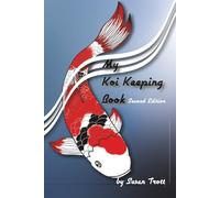 My Koi Keeping Book: Second Edition