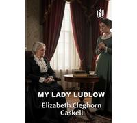 MY LADY LUDLOW (Annotated)