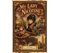 My Lady Nicotine: Classic Illustrated Edition