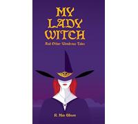 My Lady Witch and other Wondrous Tales