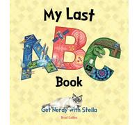 My Last ABC Book: Get Nerdy with Stella
