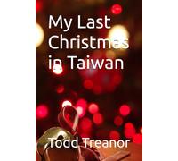 My Last Christmas in Taiwan