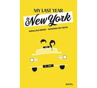My Last Year in New York