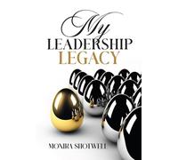 My Leadership Legacy
