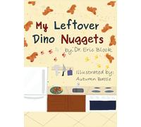 My Leftover Dino Nuggets