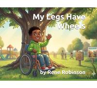 My Legs Have Wheels