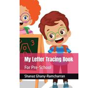 My Letter Tracing Book: For Pre-School
