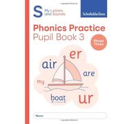 My Letters and Sounds Phonics Practice Pupil Book 3 for Phase Three: Reception, Ages 4-5
