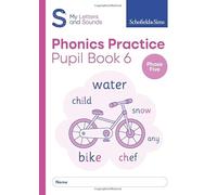 My Letters and Sounds Phonics Practice Pupil Book 6: Year 1, Ages 5-6