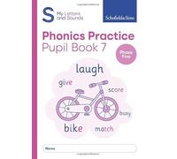 My Letters and Sounds Phonics Practice Pupil Book 7: Year 1, Ages 5-6