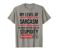 My Level of Sarcasm Depends On Your Level of Stupidity Work Maglietta