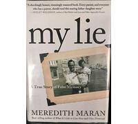 My Lie: A True Story of False Memory