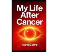My Life After Cancer