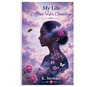 My Life After Her Goodbye