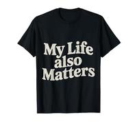 My Life Also Matters Vale la Pena ricordare - Maglietta