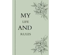 MY LIFE AND RULES: A journal for beginners.: Book with (76 pages), White pages ruled ,incluads to do list.