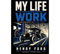 MY LIFE AND WORK