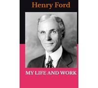 MY LIFE AND WORK