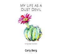 My Life as a Dust Devil