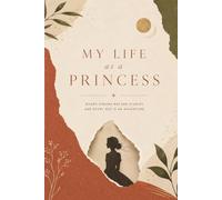 My Life As a Princess - A Journal
