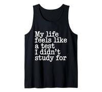 My Life Feels Like A Test I Didn't Study for - Canotta
