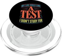 My Life Feels Like A Test I Didn't Study For - PopSockets PopGrip per MagSafe
